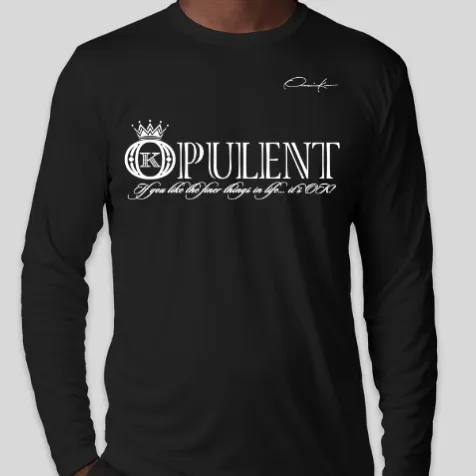 Opulent Long Sleeve T-Shirt