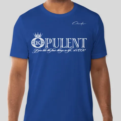 Opulent T-Shirt